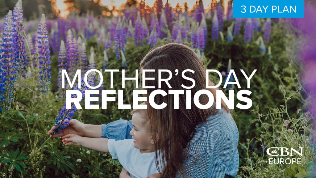 Mother's Day Reflections - Day Three