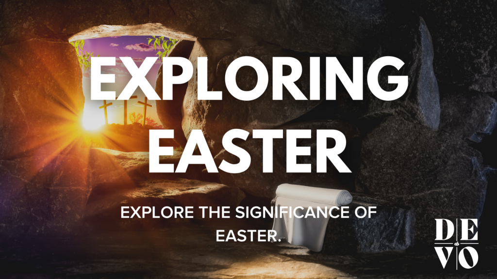 Exploring Easter - Day One