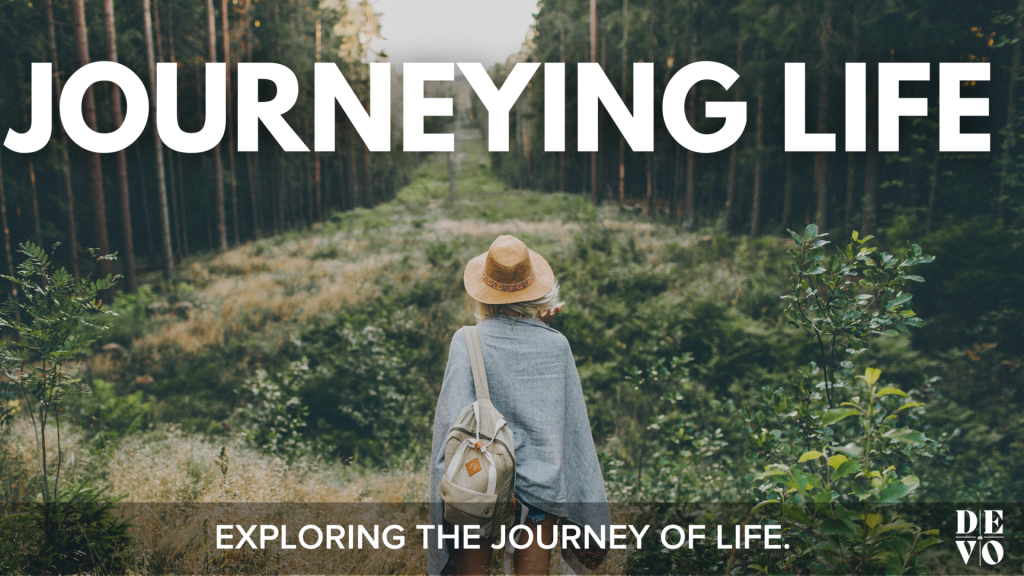 Journeying Life - Day Three