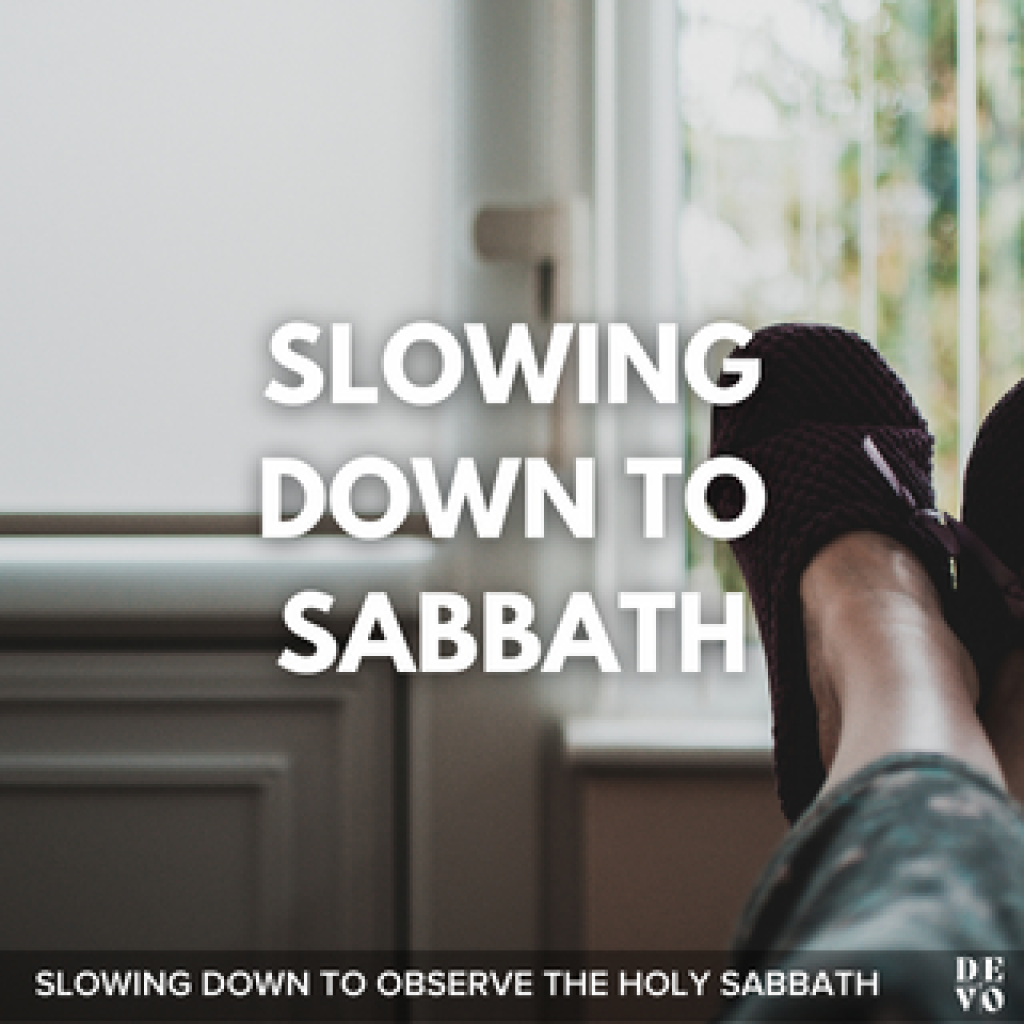 Slowing Down to Sabbath - Day Three